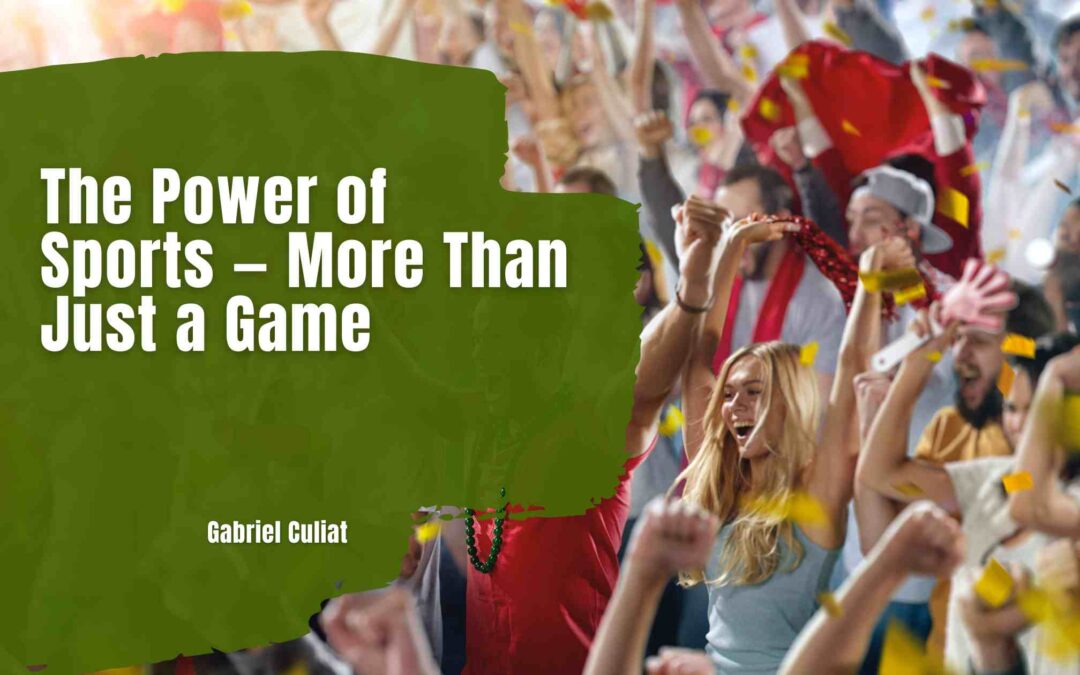 The Power of Sports — More Than Just a Game